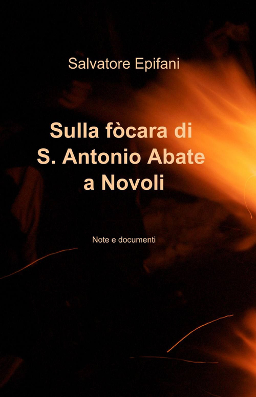 Sulla f&ograve;cara di S. Antonio Abate a Novoli
