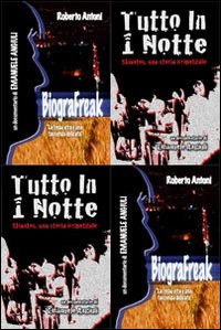 Tutto in 1 notte. BiograFreak