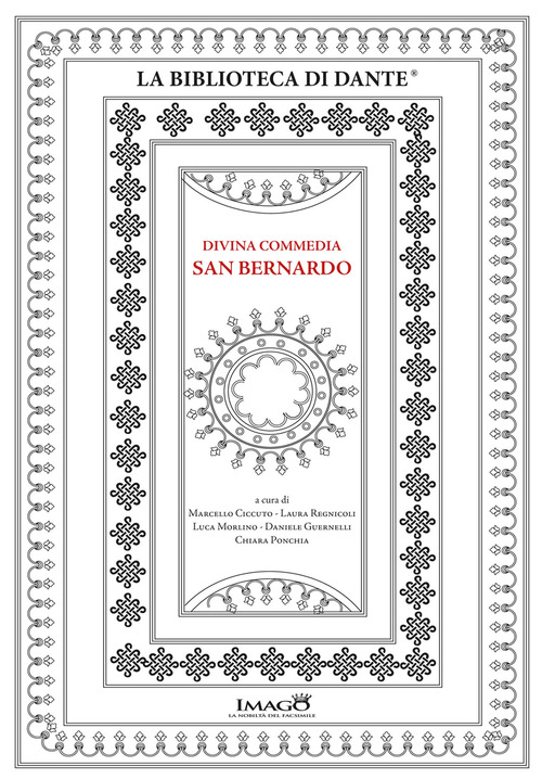 Divina Commedia San Bernardo. La Divina Commedia ms. 9 della Biblioteca del Seminario Vescovile di Padova