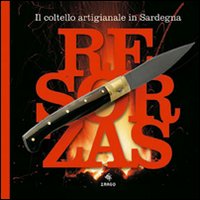 Resorzas. Il coltello artistico in Sardegna