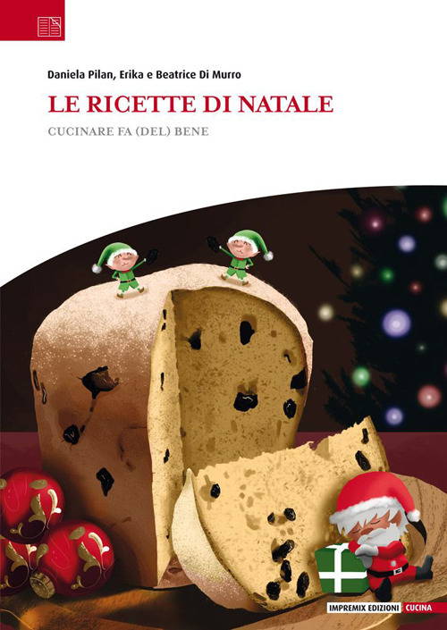 Le ricette di Natale. Cucinare fa (del) bene