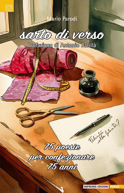 Sarto di verso. 75 poesie per confezionare 75 anni
