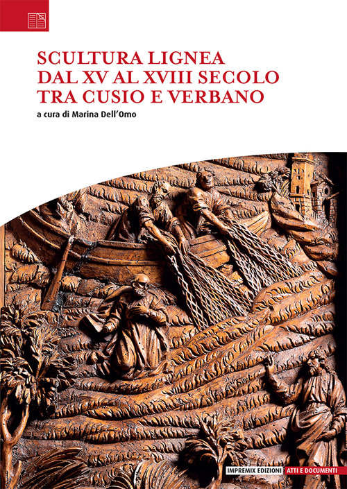 Scultura lignea dal XV al XVIII secolo tra Cusio e Verbano