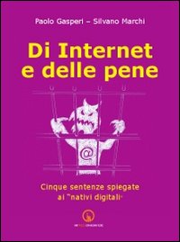Di internet e delle pene. Cinque sentenze spiegate ai &laquo;nativi digitali&raquo;