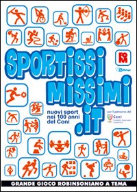 Sportissimissimi.it. Nuovi sport nei 100 anni del Coni