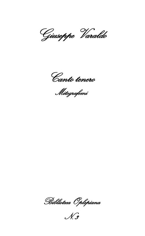 Canto tenero. Mitografemi