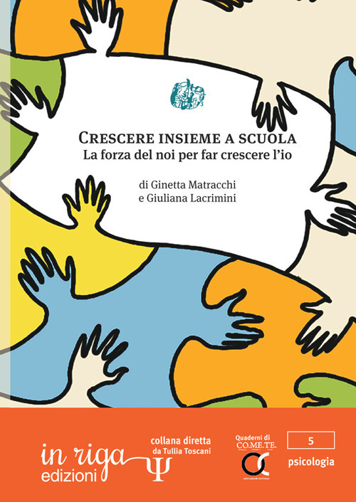 Crescere insieme. La forza del noi per far crescere l'io