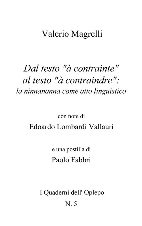 Dal testo «à contrainte» al testo «à contraindre»: la ninnananna come atto linguistico