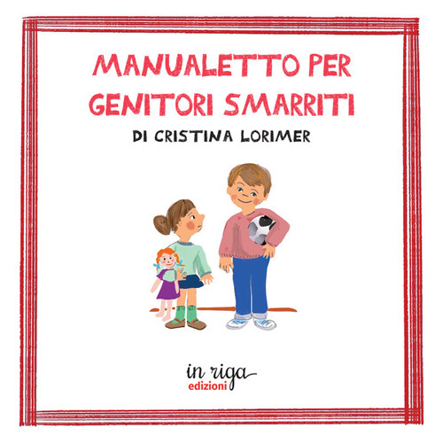 Manualetto per genitori smarriti