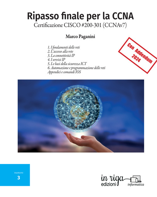 Ripasso finale per la CCNA. Certificazione CISCO #200-301 (CCNAv7)
