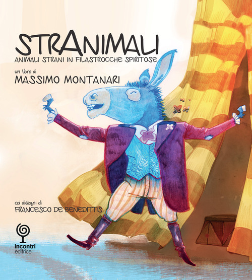 Stranimali. Animali strani in filastrocche spiritose