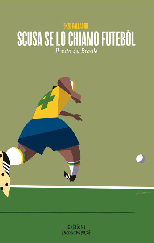 Scusa se lo chiamo futébol