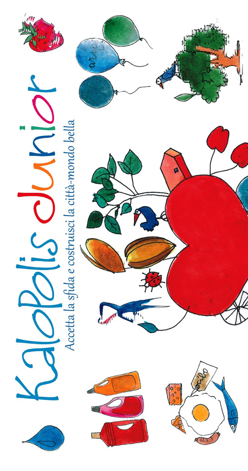 Kalopolis junior. Accetta la sfida e costruisci la citt&agrave;-mondo bella