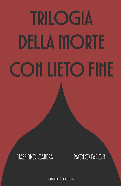 Trilogia della morte con lieto fine