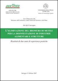 L'eliminazione del bromuro di metile per la disinfestazione di industrie alimentari e strutture
