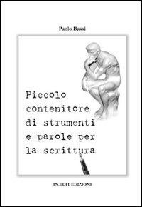 Piccolo contenitore di strumenti e parole per la scrittura