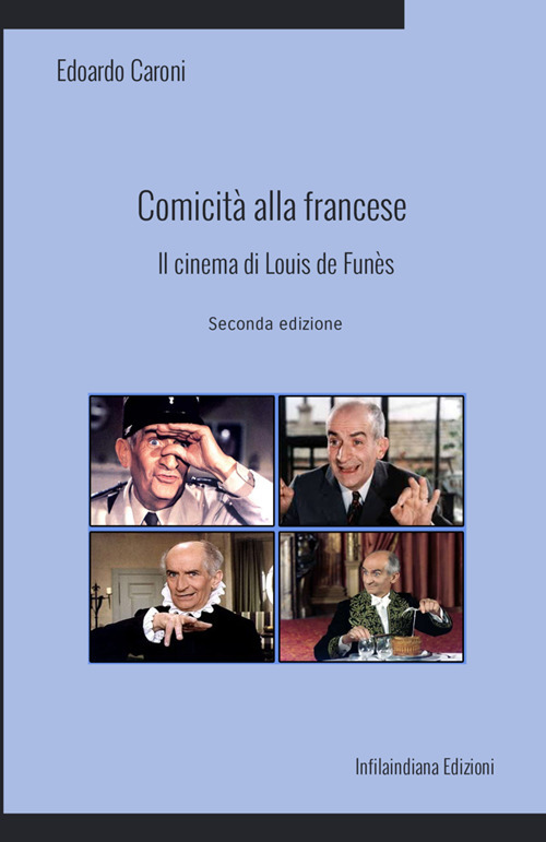 Comicit&agrave; alla francese. Il cinema di Louis de Fun&egrave;s
