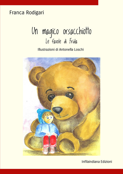 Un magico orsacchiotto. Le favole di Frida