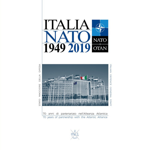 Italia NATO 1949 2019. 70 years of partnership with the Atlantic Alliance