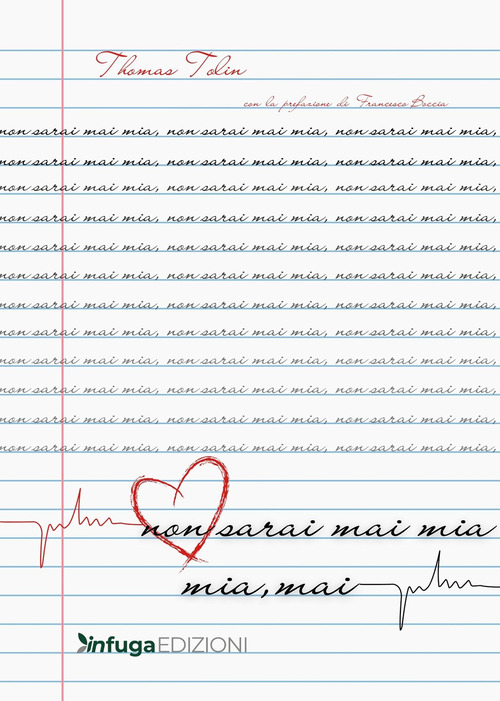 Non sarai mai mia. Mia mai