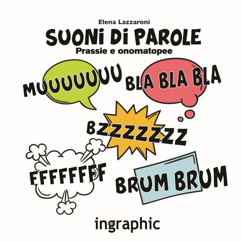 Suoni di parole. Prassie e onomatopee