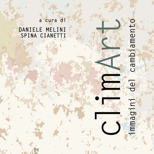 ClimArt. Immagini del cambiamento