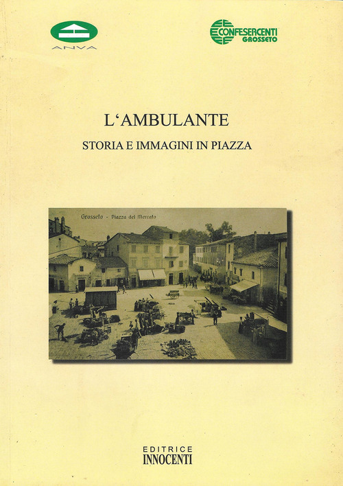 L'ambulante. Storia e immagini in piazza