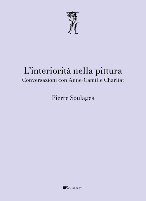 L'interiorit&agrave; nella pittura. Conversazioni con Anne-Camille Charliat