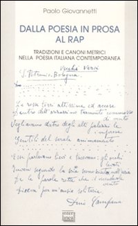 Dalla poesia in prosa al rap. Tradizioni e canoni metrici nella poesia italiana contemporanea