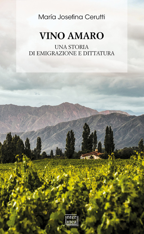 Vino amaro. Una storia di emigrazione e dittatura
