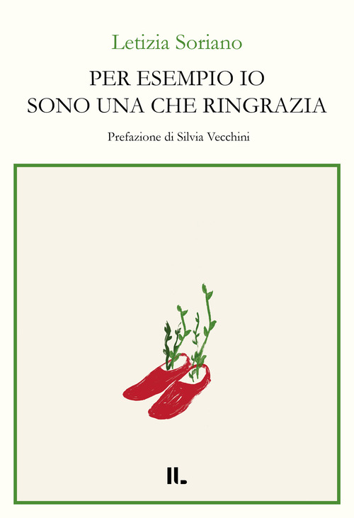 Per esempio io sono una che ringrazia