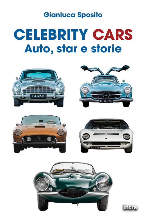 Celebrity Cars. Auto, star e storie