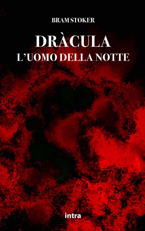 Dr&agrave;cula. L'uomo della notte