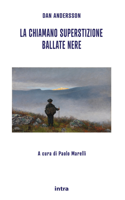 La chiamano superstizione. Ballate nere