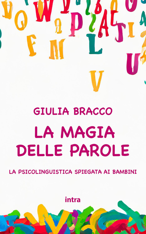 La magia delle parole. La psicolinguistica spiegata ai bambini