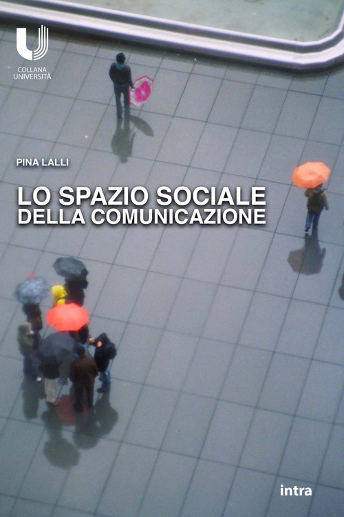 Lo spazio sociale della comunicazione