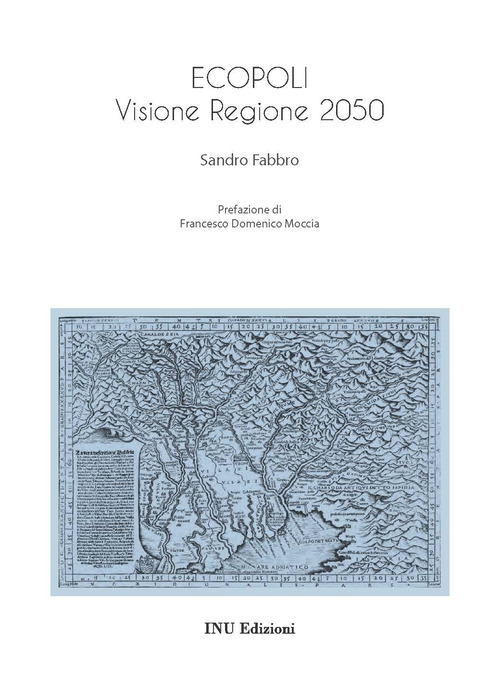 Ecopoli. Visione Regione 2050