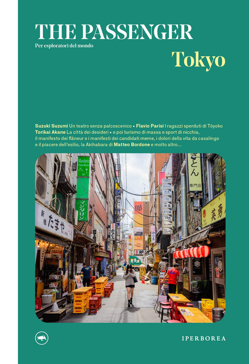Tokyo. The passenger. Per esploratori del mondo