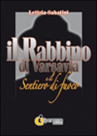 Il rabbino di Varsavia e il sentiero di fuoco