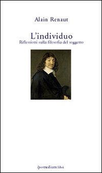 L'individuo. Riflessioni sulla filosofia del soggetto