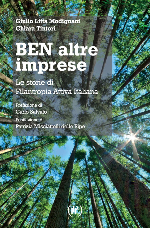 Ben altre imprese. Le storie di Filantropia Attiva Italiana