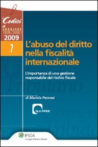 L'abuso del diritto nella fiscalit&agrave; internazionale. L'importanza di una gestione responsabile del rischio fiscale
