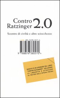 Contro Ratzinger 2.0. Scontro di civilt&agrave; e altre sciocchezze
