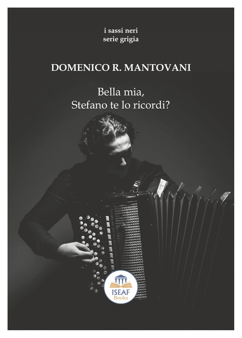 Bella mia, Stefano te lo ricordi?