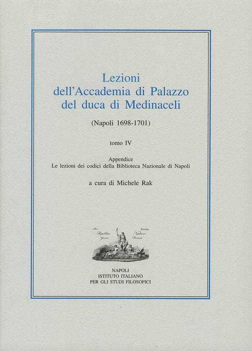 Lezioni dell'Accademia di Palazzo del duca di Medinaceli (Napoli 1698-1701)