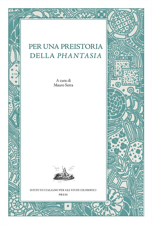 Per una preistoria della &laquo;Phantasia&raquo;