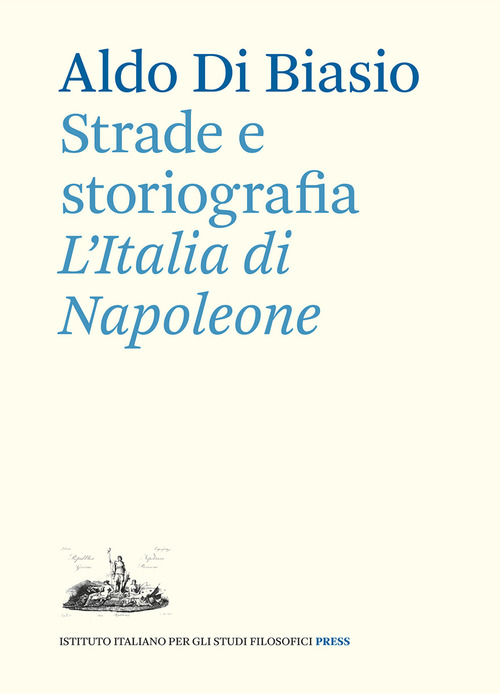 Strade e storiografia. L'Italia di Napoleone