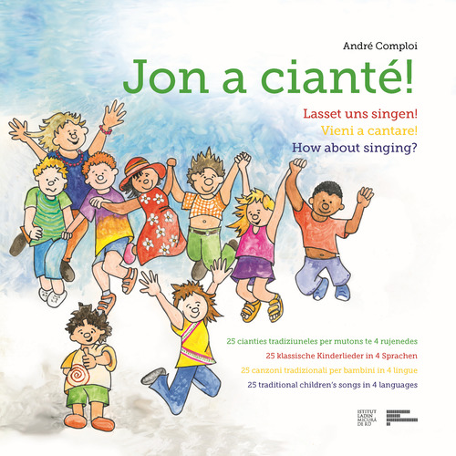 Jun a ciant&eacute;-Lasset uns singen!-Vieni a cantare!-How about singing?