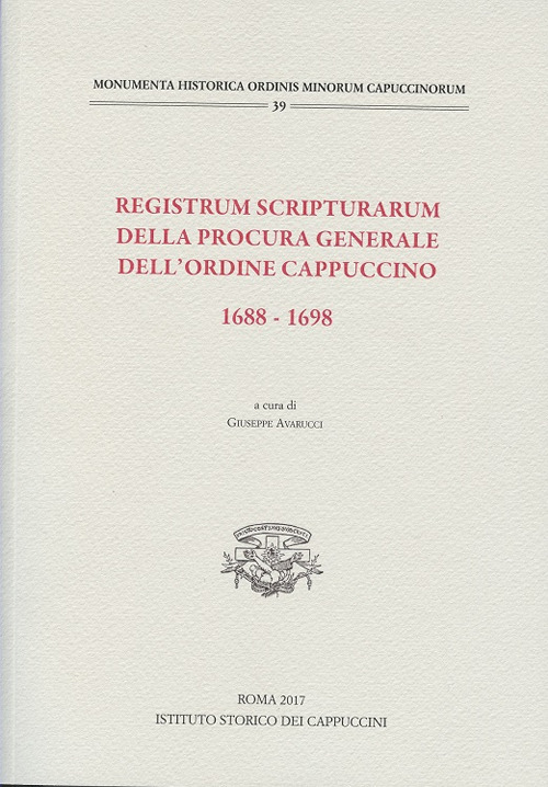 Registrum scripturarum della procura generale dell'Ordine Cappuccino 1688-1698