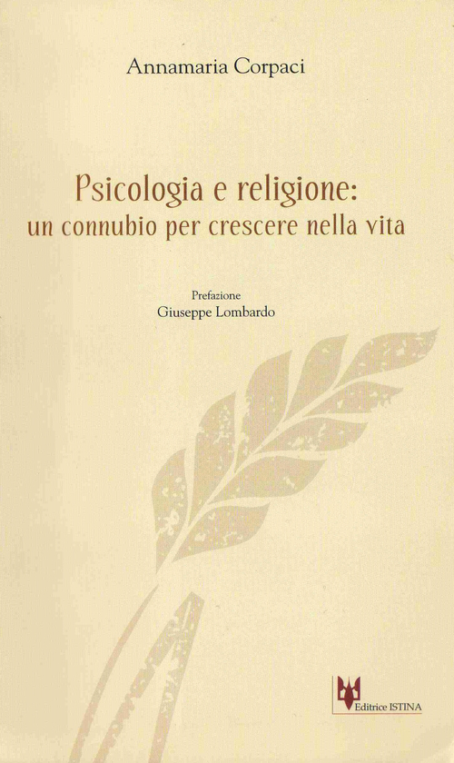 Psicologia e religione. Un connubio per crescere nella vita